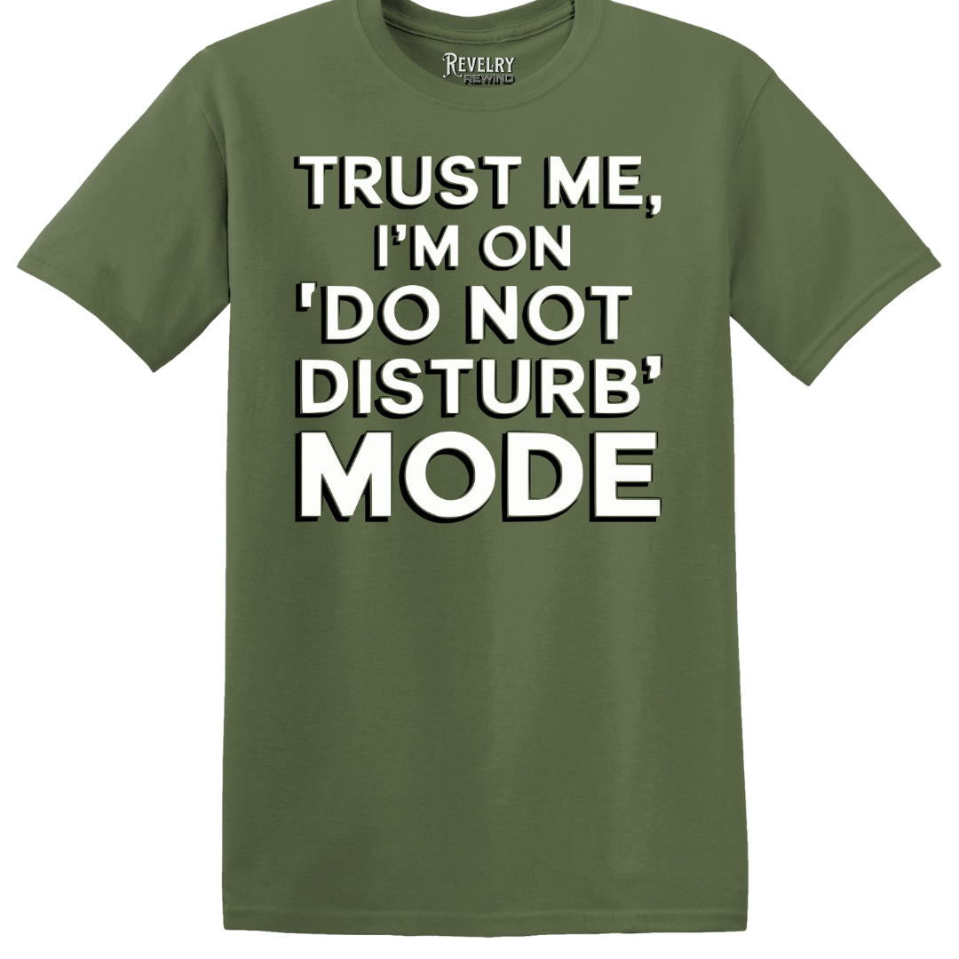 Military green “Do Not Disturb Mode” t-shirt flatlay, clean bold print