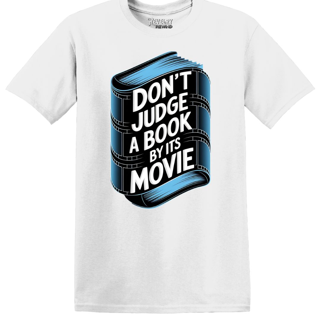Flat lay of Don't Judge a Book by Its Movie design on white t-shirt