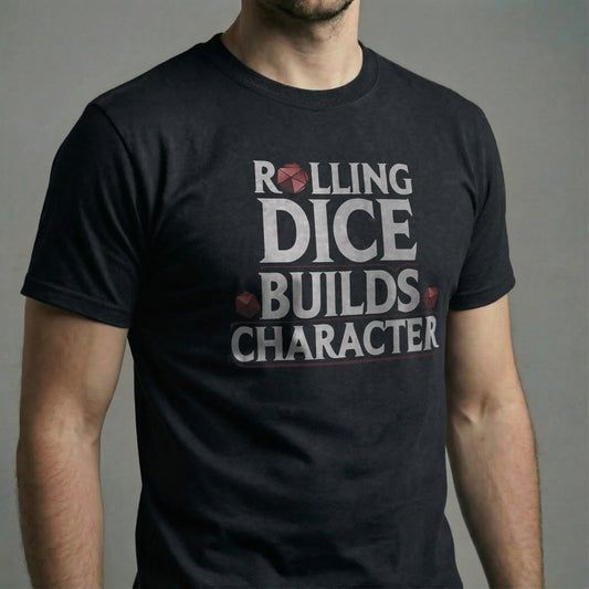 Black Rolling Dice Builds Character T-Shirt with dice-themed graphic