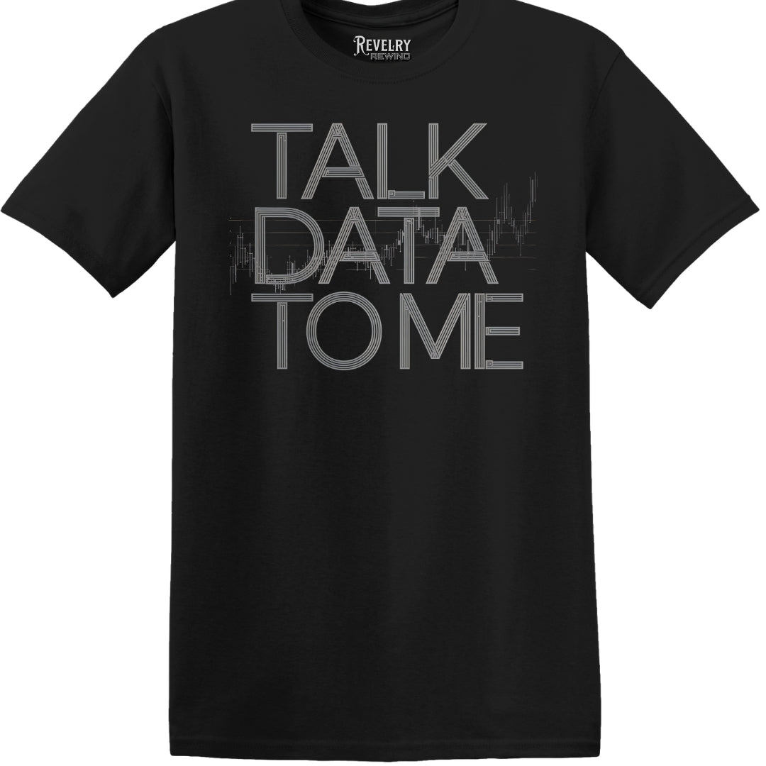 Flatlay of Talk Data to Me T-Shirt in black