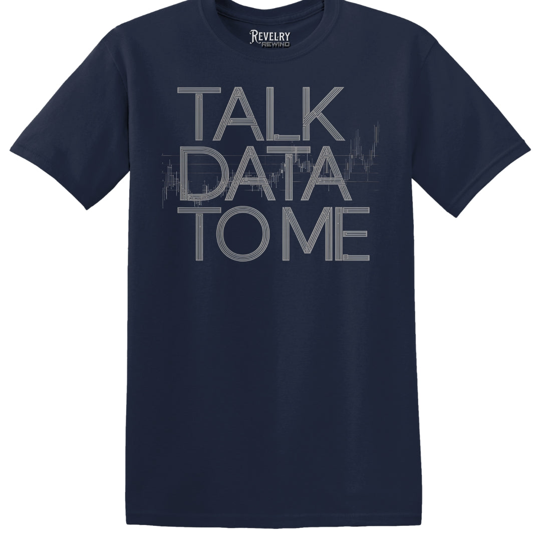 Flatlay of Talk Data to Me T-Shirt in navy