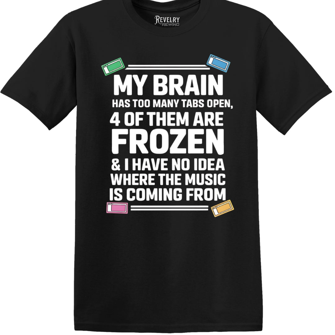 Flat-lay of Too Many Tabs T-Shirt in Black showing the ‘My brain has too many tabs open…’ design.