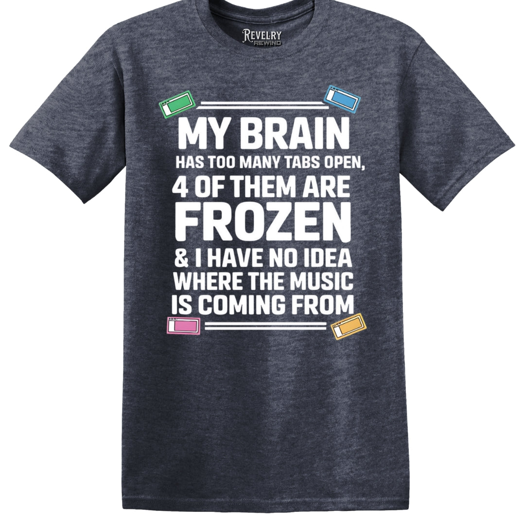 Flat-lay of Too Many Tabs T-Shirt in Heather Navy showing the ‘My brain has too many tabs open…’ design.