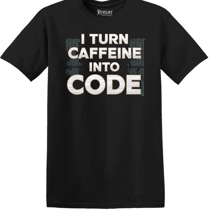 Flatlay of Caffeine Code T-Shirt in Black showing ‘I turn caffeine into code’ design.
