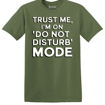 Military green “Do Not Disturb Mode” t-shirt flatlay, clean bold print