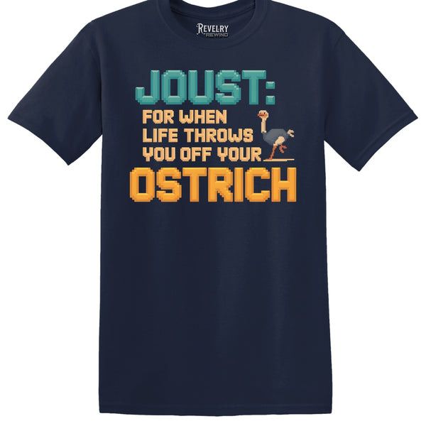 Flat lay of Joust: Life Threw Me Off My Ostrich design on navy t-shirt