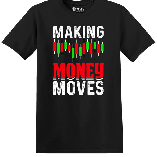 Flat lay of Making Money Moves design on black t-shirt