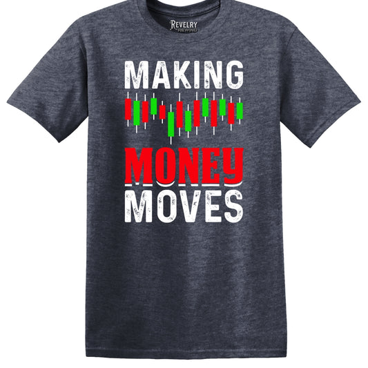 Flat lay of Making Money Moves design on heather navy t-shirt