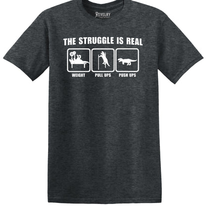 Flat lay of The Struggle Is Real design on dark heather t-shirt