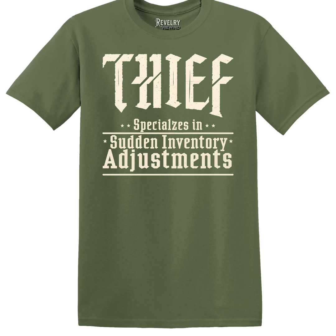Military green "Thief: Specializes in Sudden Inventory Adjustments" T-Shirt flatlay